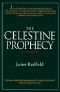 [Celestine Prophecy 01] • The Celestine Prophecy